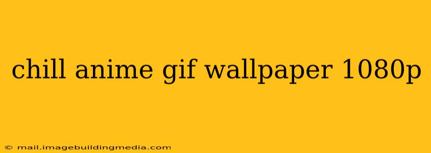 chill anime gif wallpaper 1080p