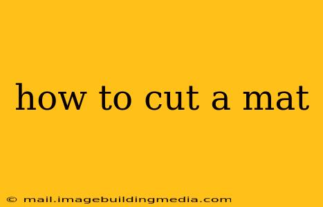 how to cut a mat