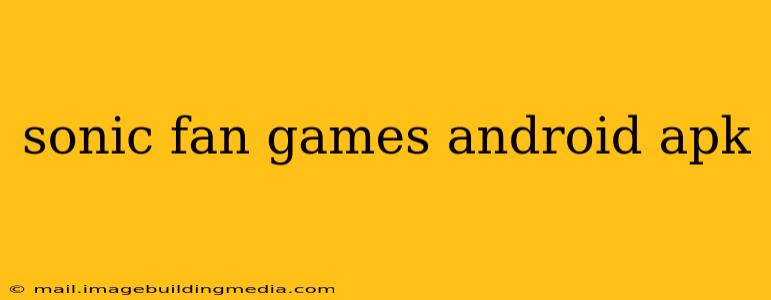 sonic fan games android apk